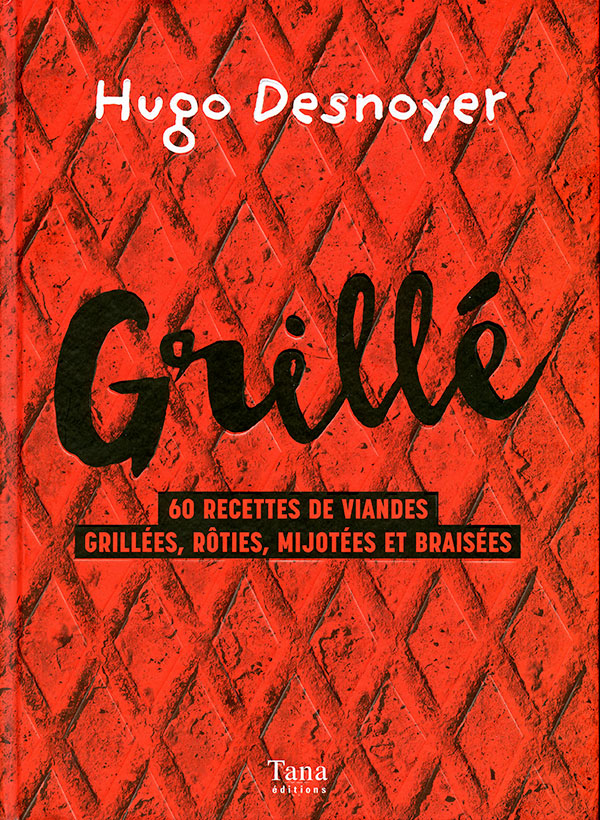 Grillé - Hugo Desnoyer