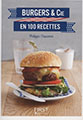 Burgers & Cie en 100 recettes