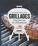 Le grand livre des grillades - barbecue & rôtisserie