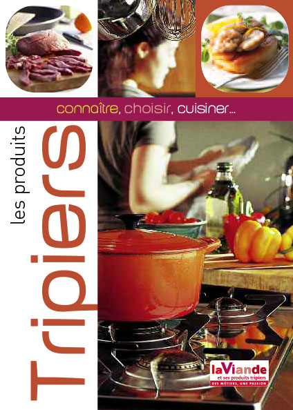 Connaitre, choisir, cuisiner les produits tripiers