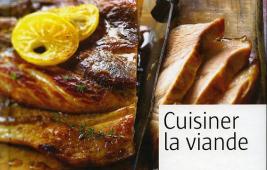 Cuisiner la viande - 100 recettes de bœuf, porc, veau et agneau