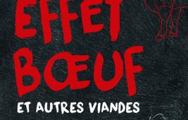 Effet bœuf et autres viandes
