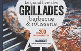Le grand livre des grillades - barbecue & rôtisserie