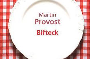 Bifteck de Martin Provost