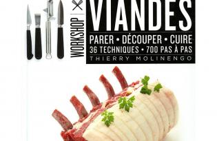 Viandes. Parer, découper, cuire. 36 Techniques. 700 pas à pas.