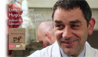 Entretien avec Hugo Desnoyer, un boucher passionné
