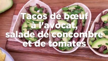 Tacos de bœuf à l'avocat, salade de concombre et de tomates
