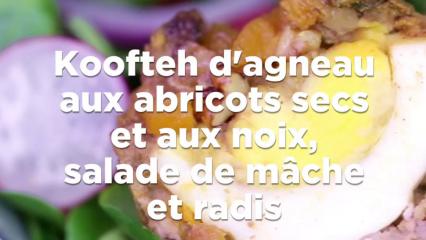 Koofteh d'agneau aux abricots secs et aux noix, salade de mâche et radis