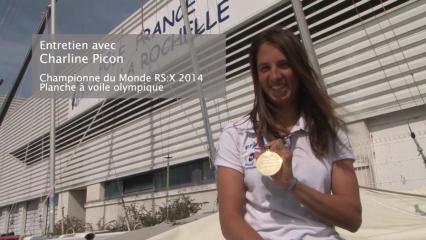 Entretien avec Charline Picon - Championne du Monde RS:X 2014 - Planche à voile olympique